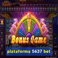 plataforma 5637 bet